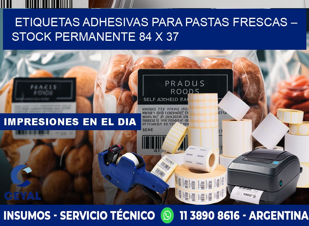 Etiquetas adhesivas para pastas frescas – Stock permanente 84 x 37