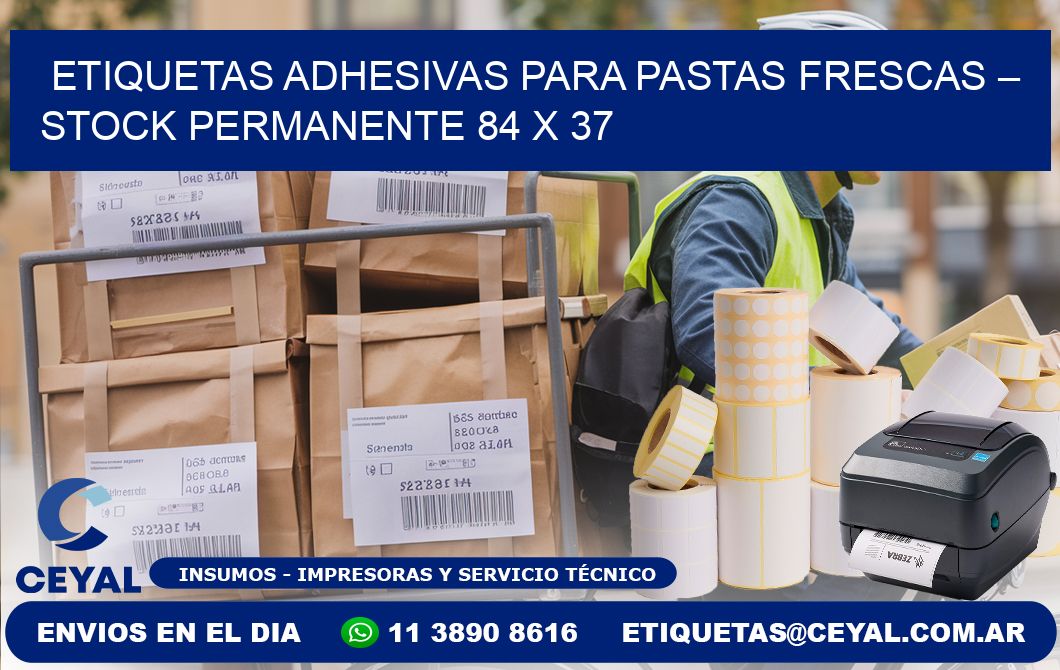 Etiquetas adhesivas para pastas frescas – Stock permanente 84 x 37