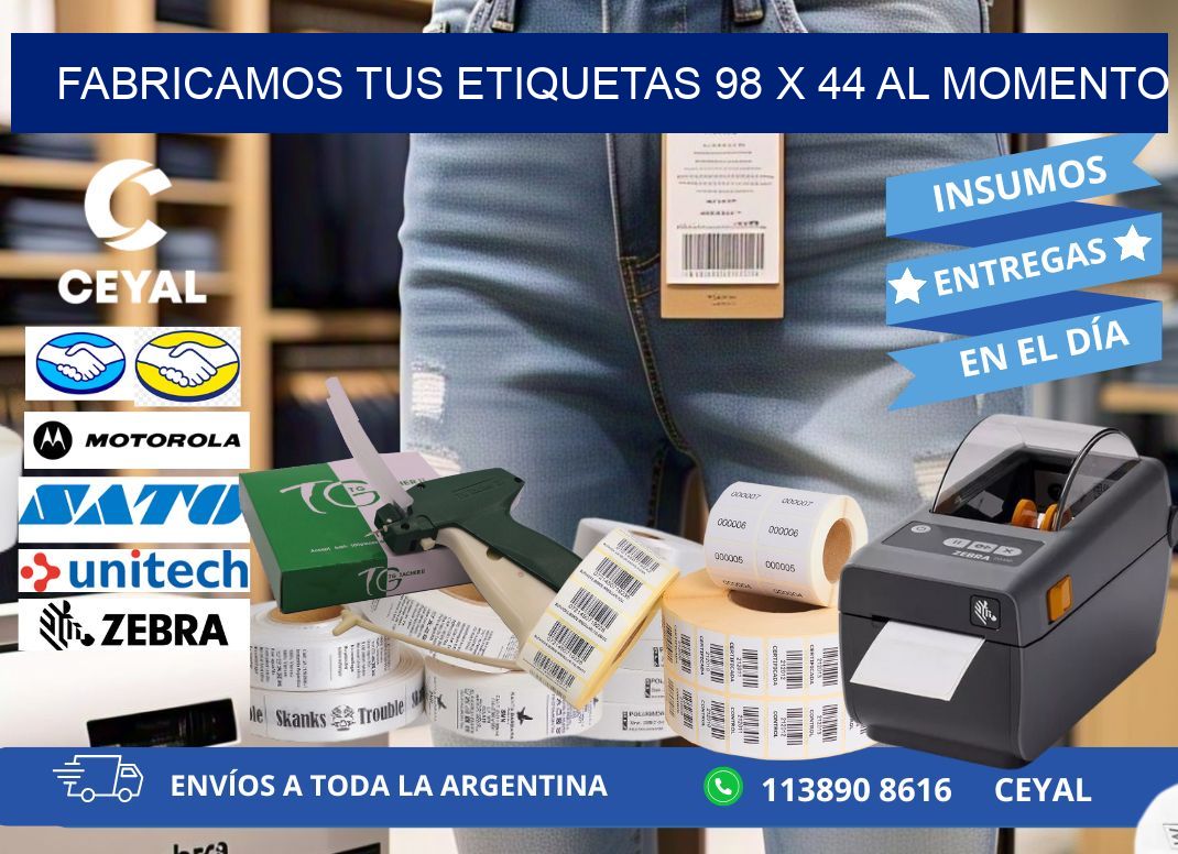 Fabricamos tus Etiquetas 98 x 44 al Momento