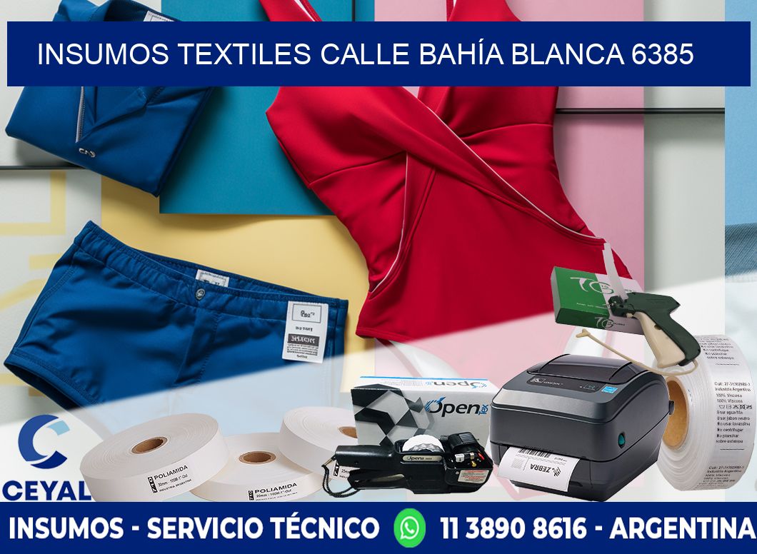 INSUMOS TEXTILES CALLE BAHÍA BLANCA 6385