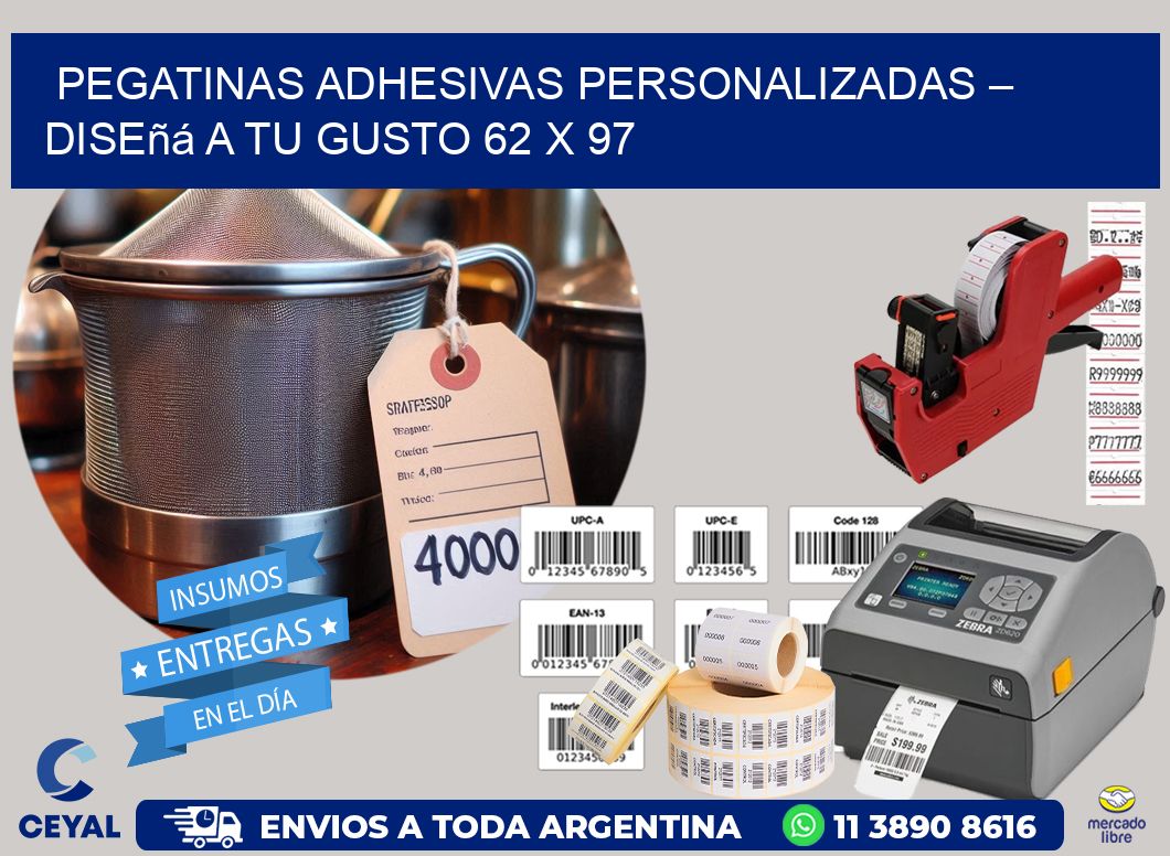 Pegatinas Adhesivas Personalizadas – Diseñá a Tu Gusto 62 x 97