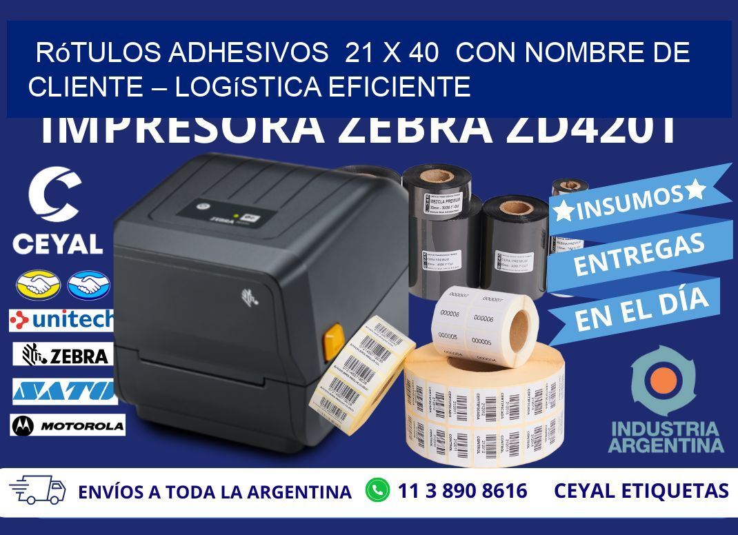 Rótulos Adhesivos  21 x 40  con Nombre de Cliente – Logística Eficiente