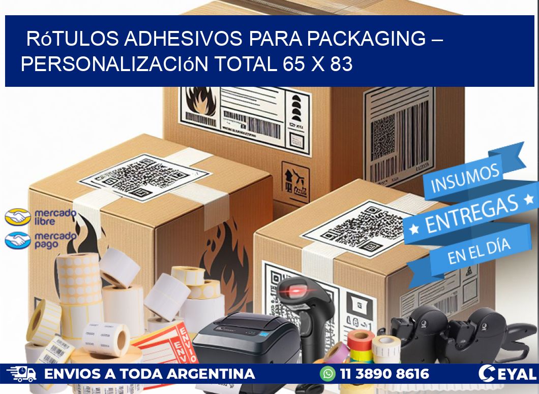 Rótulos Adhesivos para Packaging – Personalización Total 65 x 83