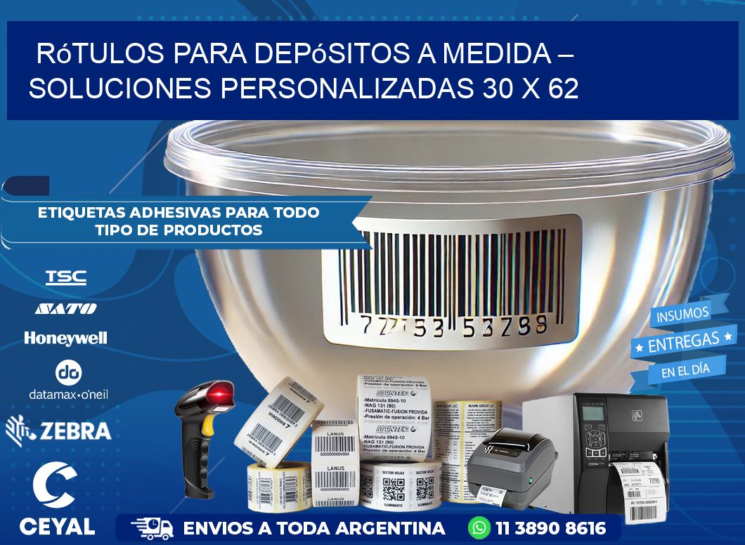 Rótulos para Depósitos a Medida – Soluciones Personalizadas 30 x 62