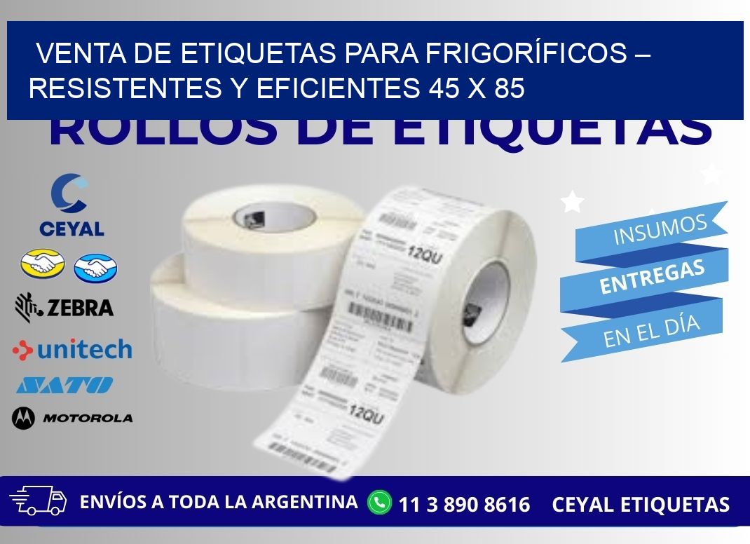 VENTA DE ETIQUETAS PARA FRIGORÍFICOS – RESISTENTES Y EFICIENTES 45 x 85