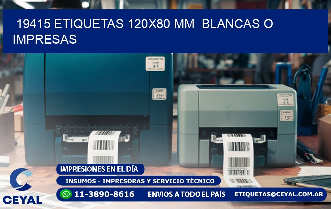 19415 ETIQUETAS 120x80 mm  BLANCAS O IMPRESAS