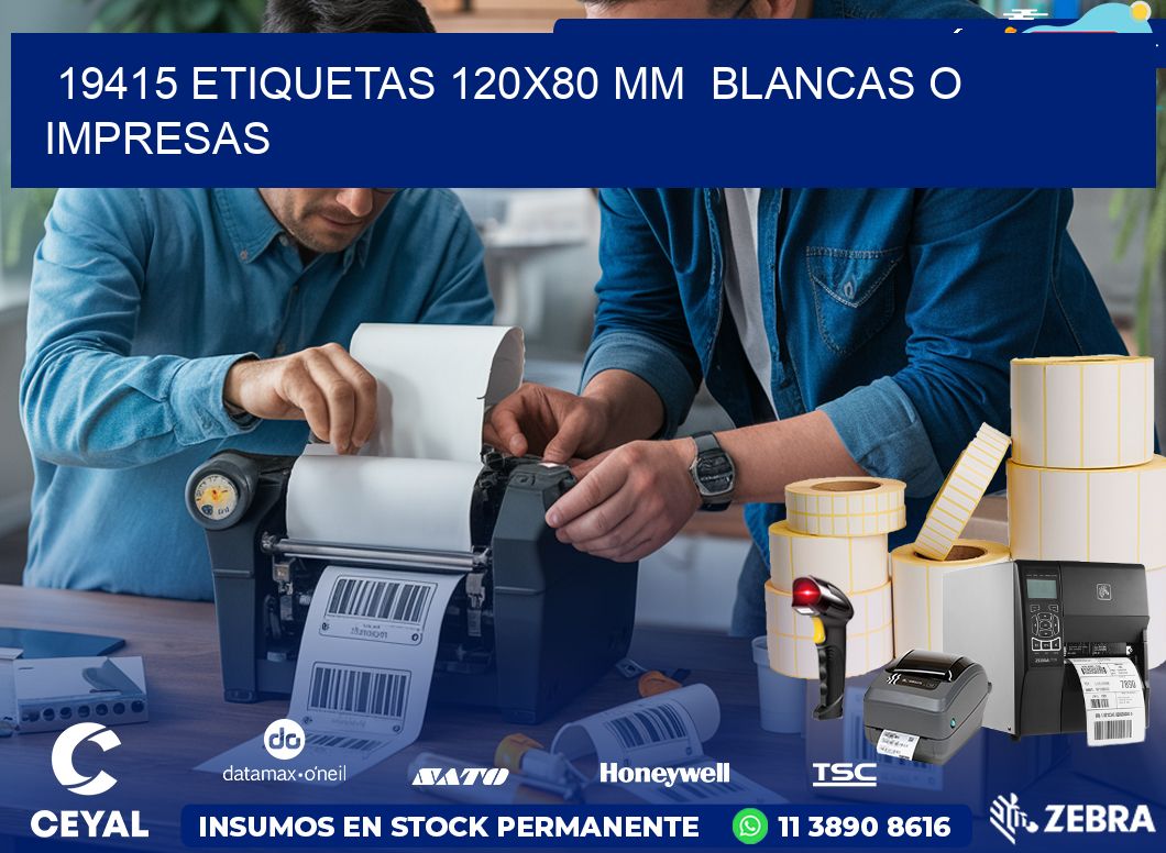 19415 ETIQUETAS 120×80 mm  BLANCAS O IMPRESAS