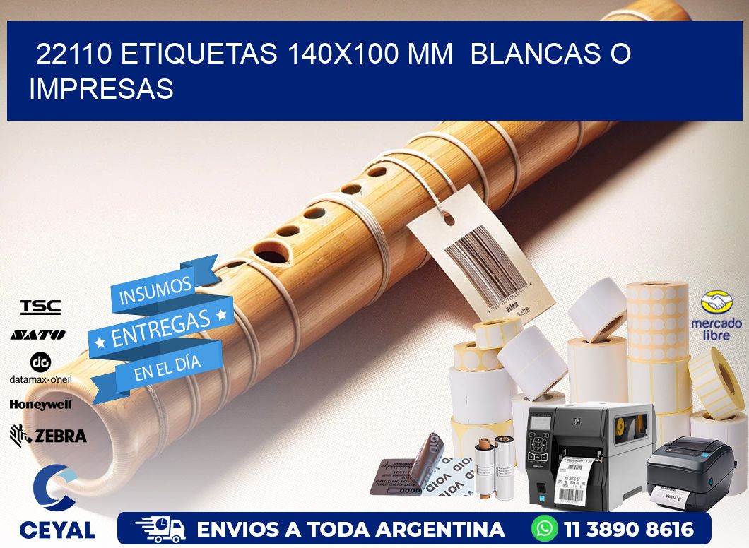 22110 ETIQUETAS 140x100 mm BLANCAS O IMPRESAS