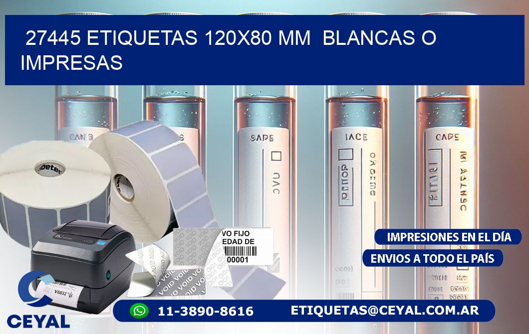 27445 ETIQUETAS 120x80 mm BLANCAS O IMPRESAS