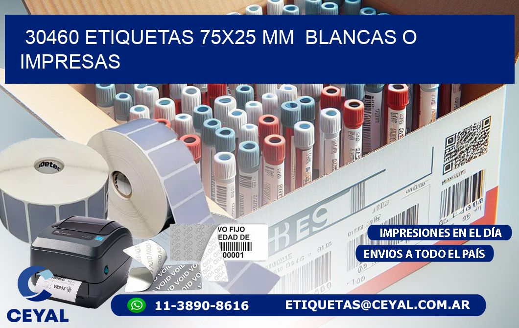 30460 ETIQUETAS 75x25 mm  BLANCAS O IMPRESAS