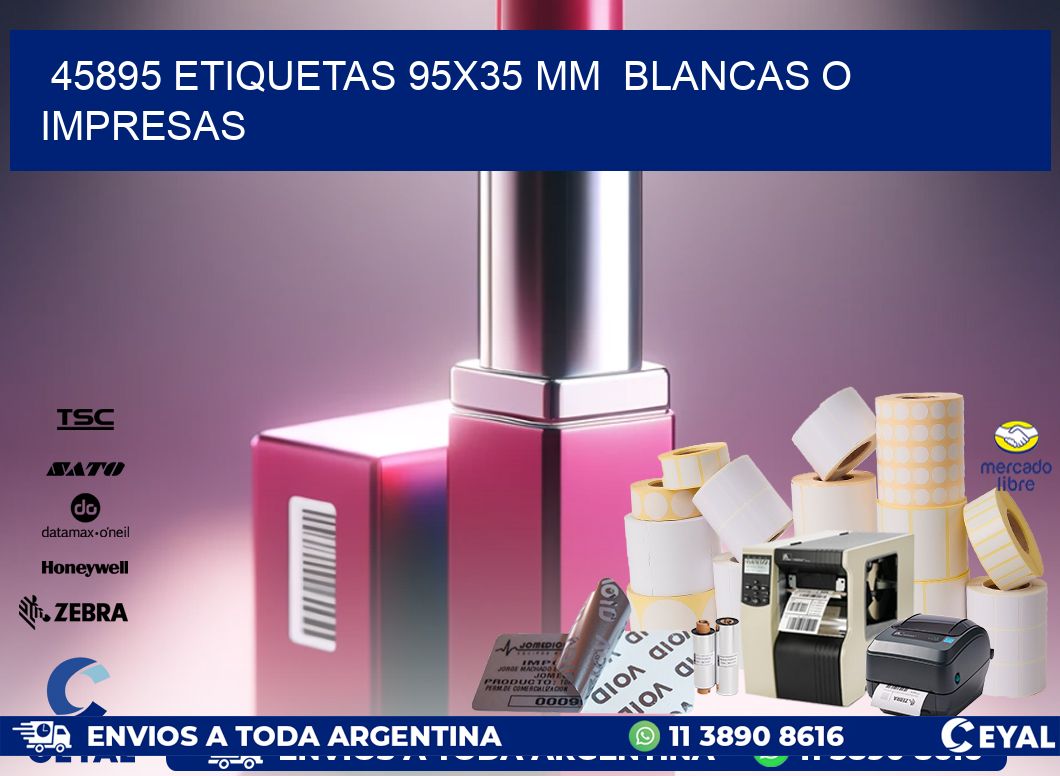 45895 ETIQUETAS 95×35 mm  BLANCAS O IMPRESAS