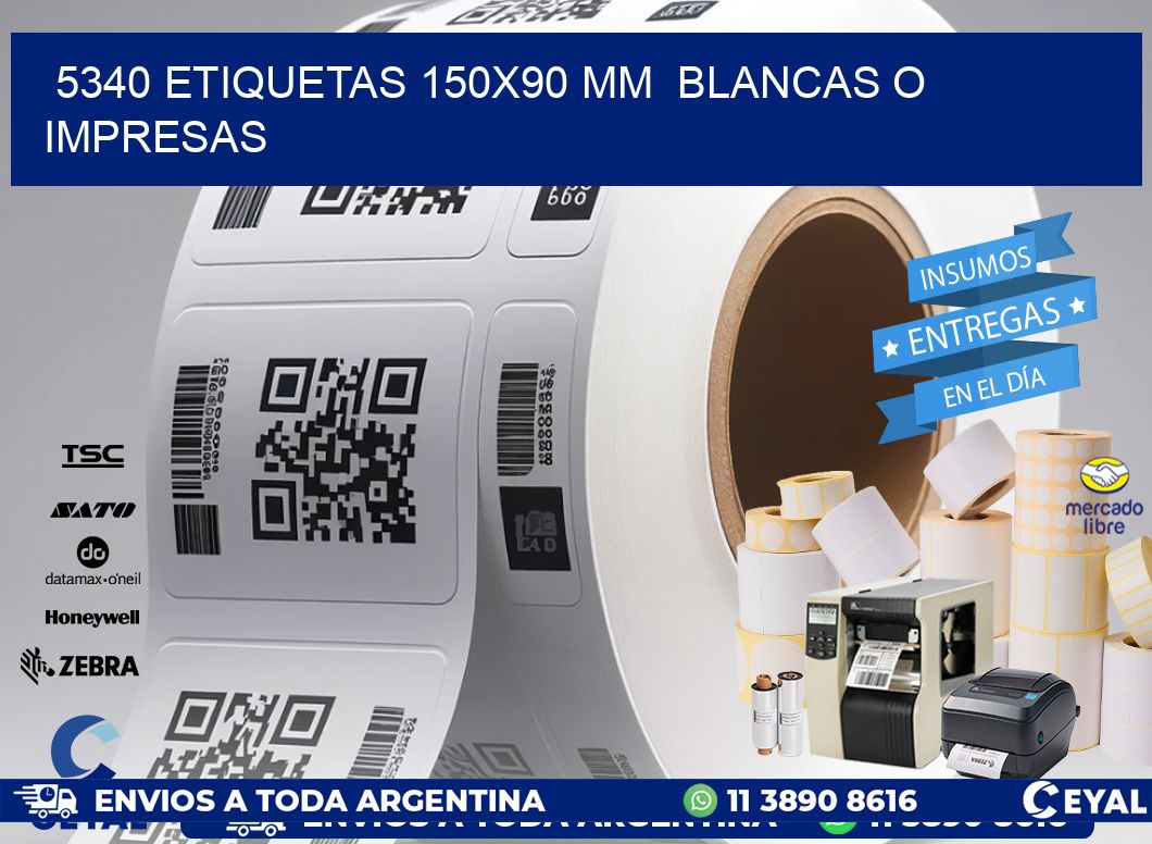 5340 ETIQUETAS 150x90 mm  BLANCAS O IMPRESAS