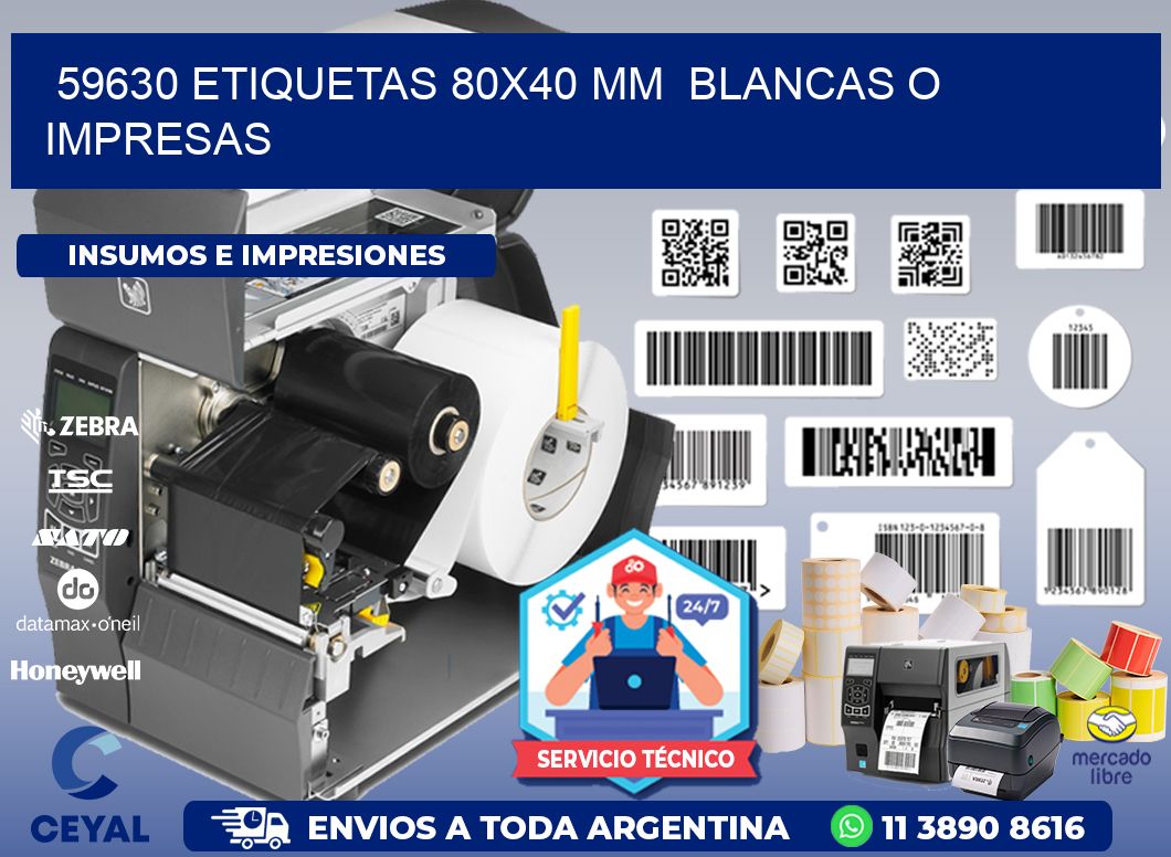 59630 ETIQUETAS 80x40 mm BLANCAS O IMPRESAS