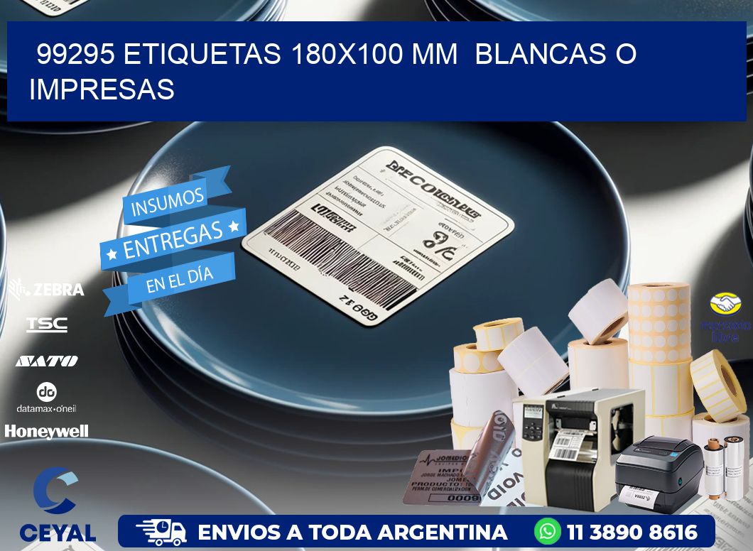 99295 ETIQUETAS 180x100 mm BLANCAS O IMPRESAS