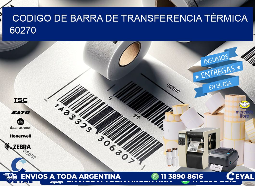 CODIGO DE BARRA DE TRANSFERENCIA TÉRMICA 60270