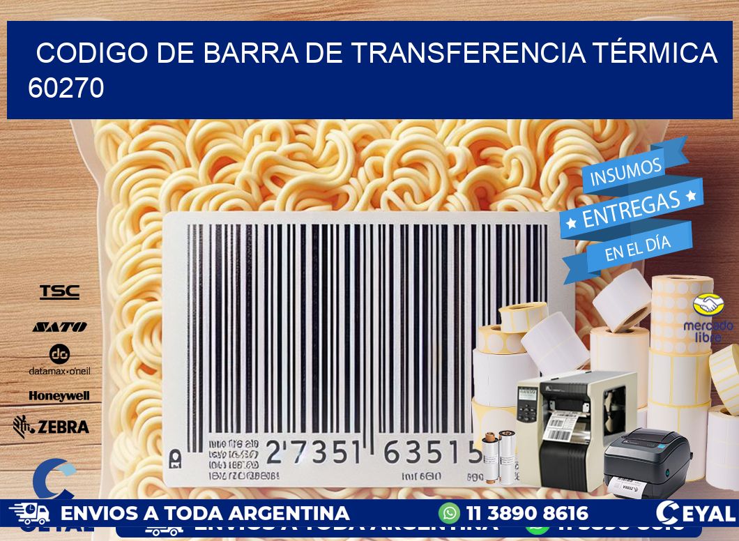 CODIGO DE BARRA DE TRANSFERENCIA TÉRMICA 60270