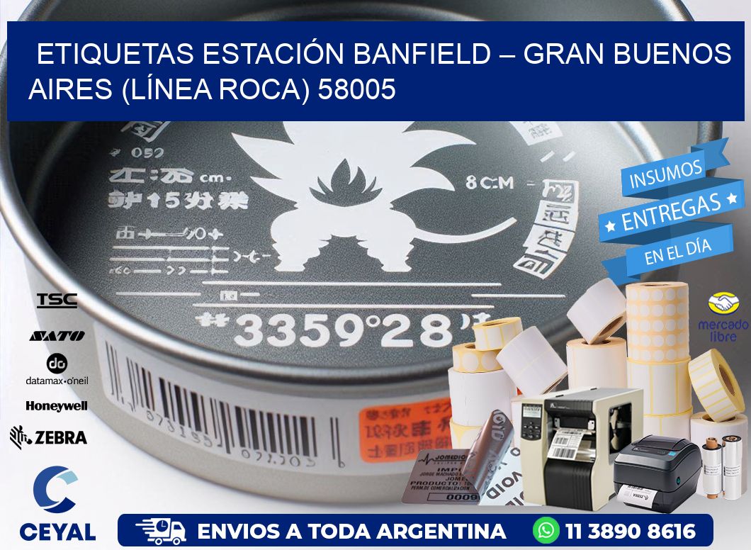 ETIQUETAS ESTACIÓN BANFIELD – GRAN BUENOS AIRES (LÍNEA ROCA) 58005