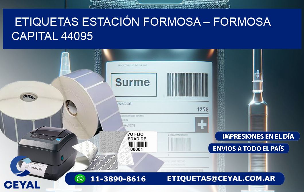 ETIQUETAS ESTACIÓN FORMOSA – FORMOSA CAPITAL 44095