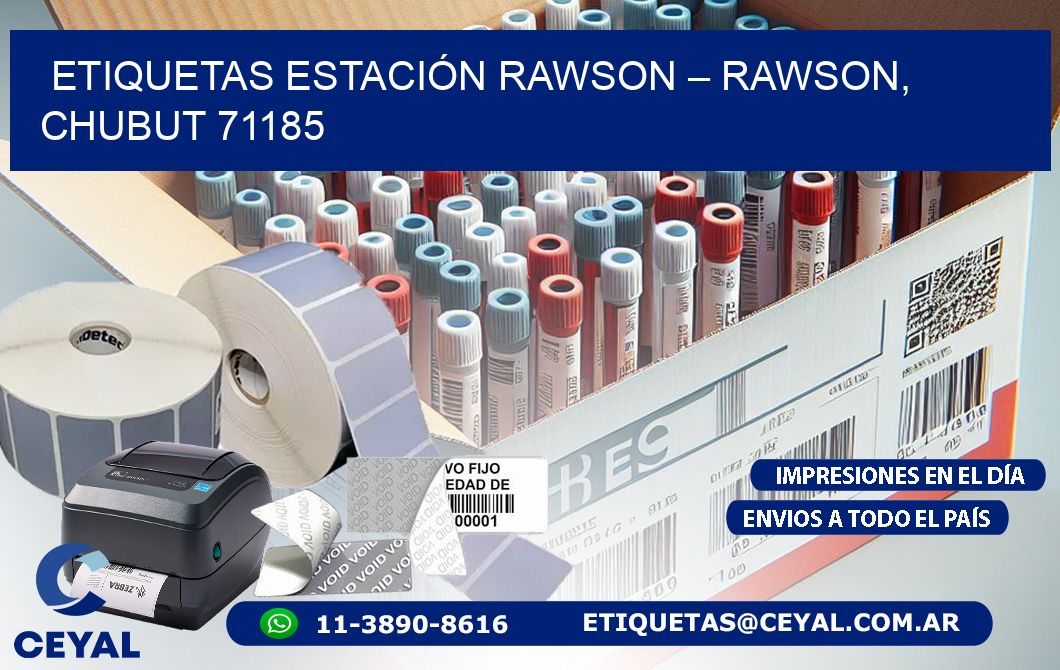 ETIQUETAS ESTACIÓN RAWSON – RAWSON, CHUBUT 71185