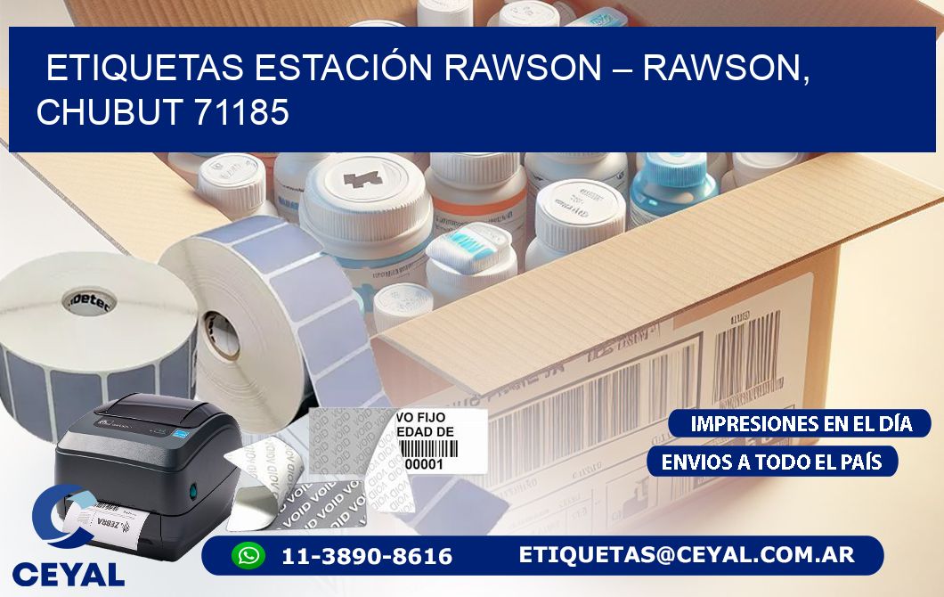 ETIQUETAS ESTACIÓN RAWSON – RAWSON, CHUBUT 71185