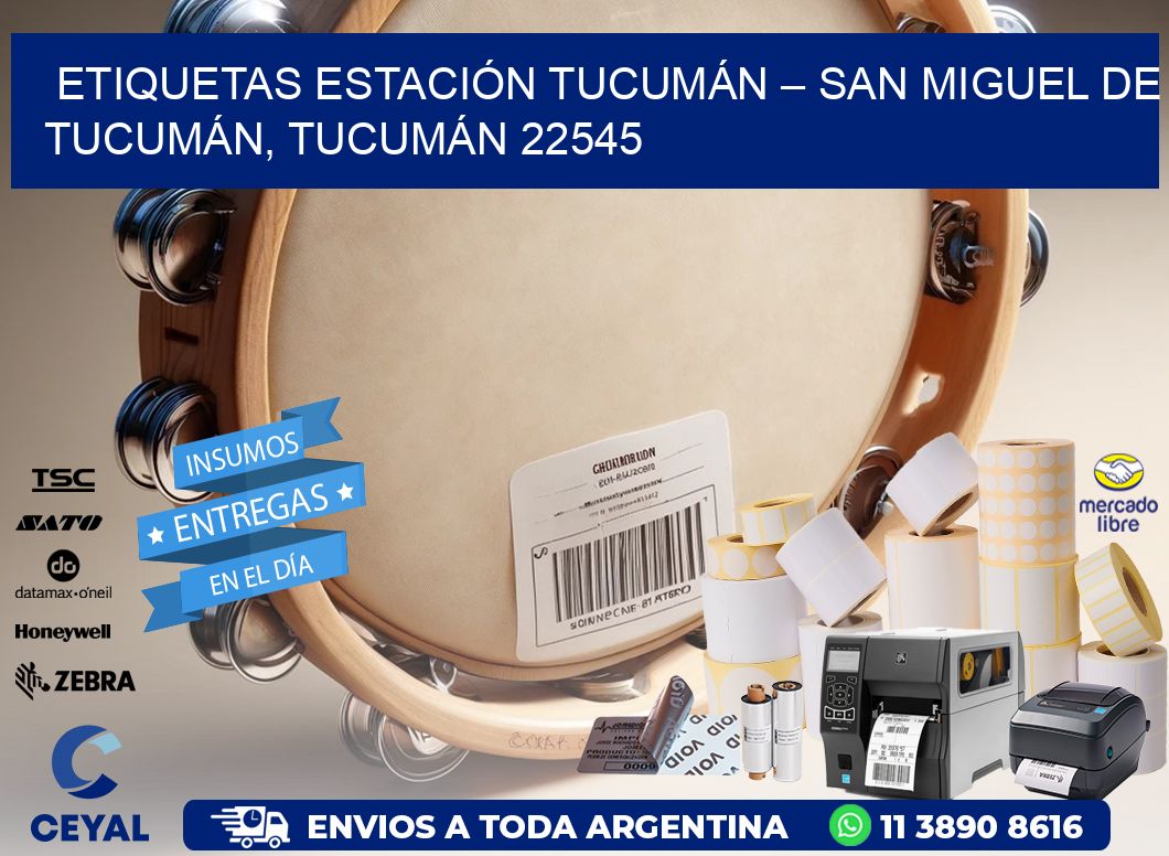 ETIQUETAS ESTACIÓN TUCUMÁN – SAN MIGUEL DE TUCUMÁN, TUCUMÁN 22545