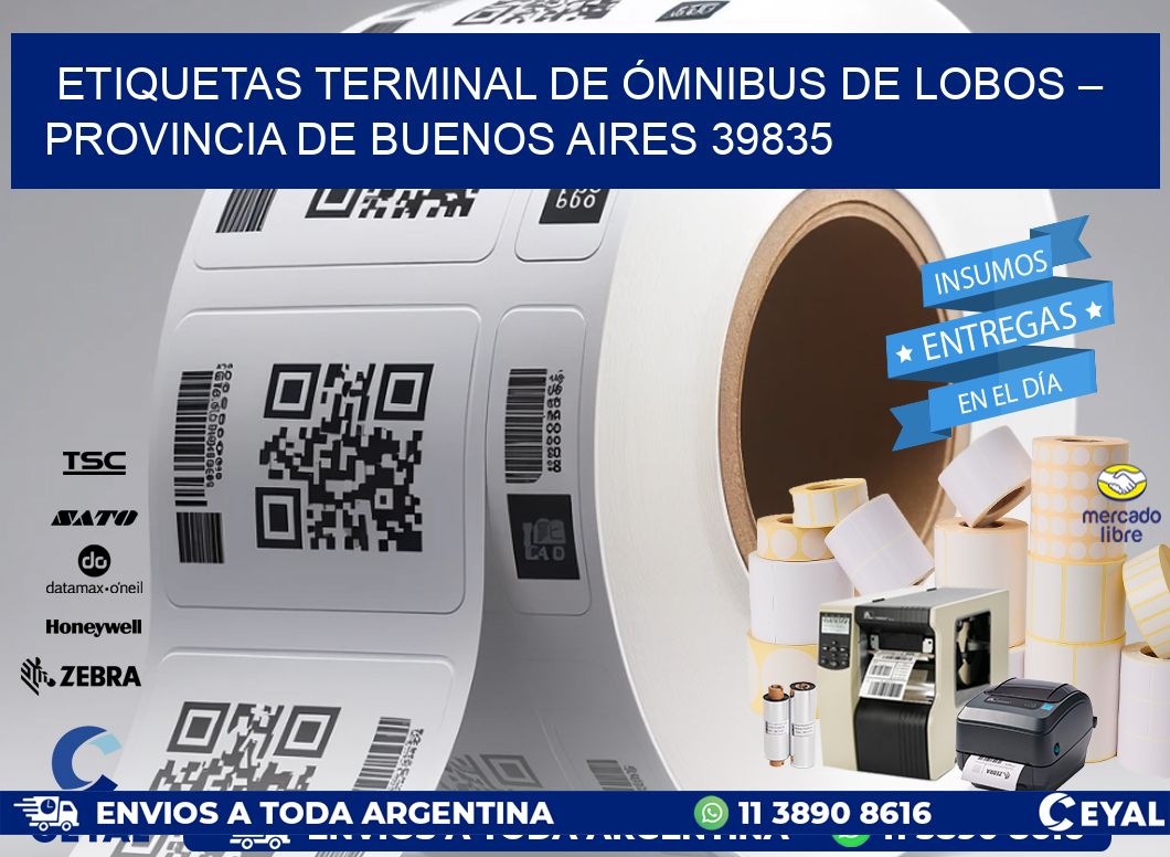 ETIQUETAS TERMINAL DE ÓMNIBUS DE LOBOS – PROVINCIA DE BUENOS AIRES 39835