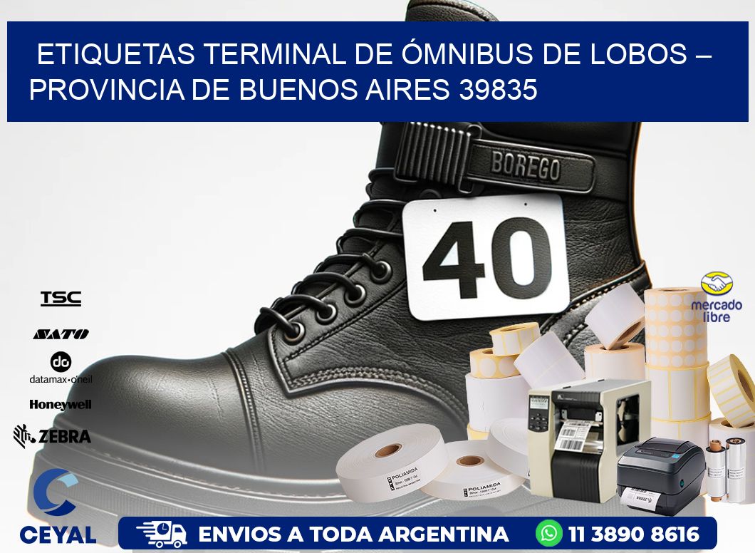 ETIQUETAS TERMINAL DE ÓMNIBUS DE LOBOS – PROVINCIA DE BUENOS AIRES 39835