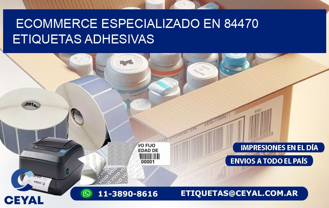 Ecommerce Especializado en 84470 Etiquetas Adhesivas