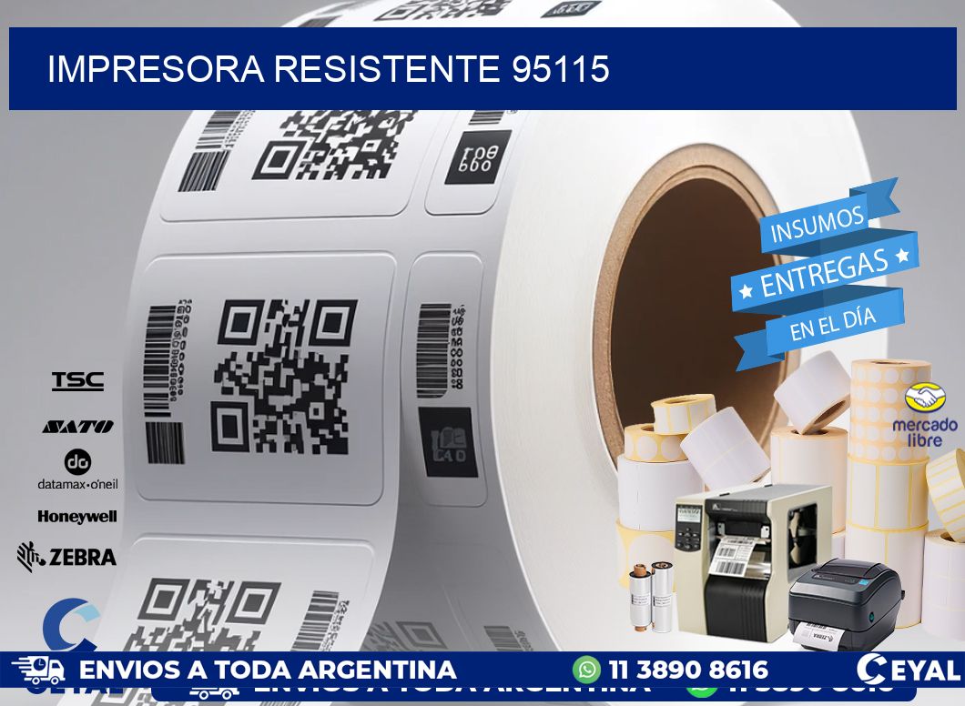 IMPRESORA RESISTENTE 95115