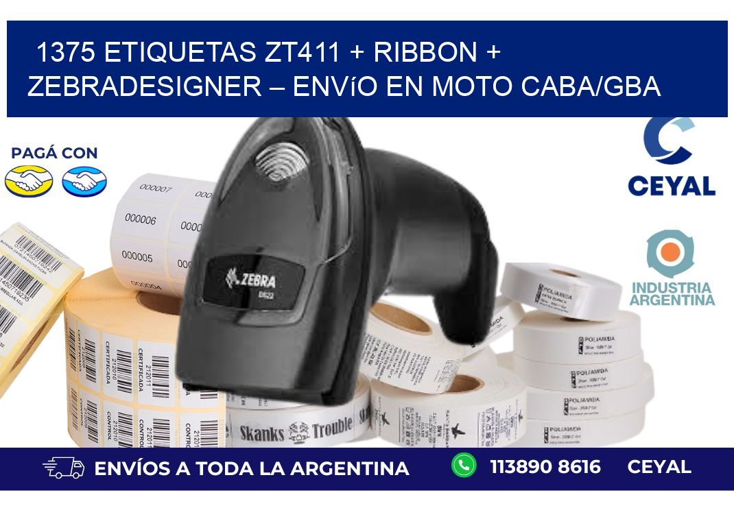 1375 ETIQUETAS ZT411 + Ribbon + ZebraDesigner – Envío en moto CABA/GBA