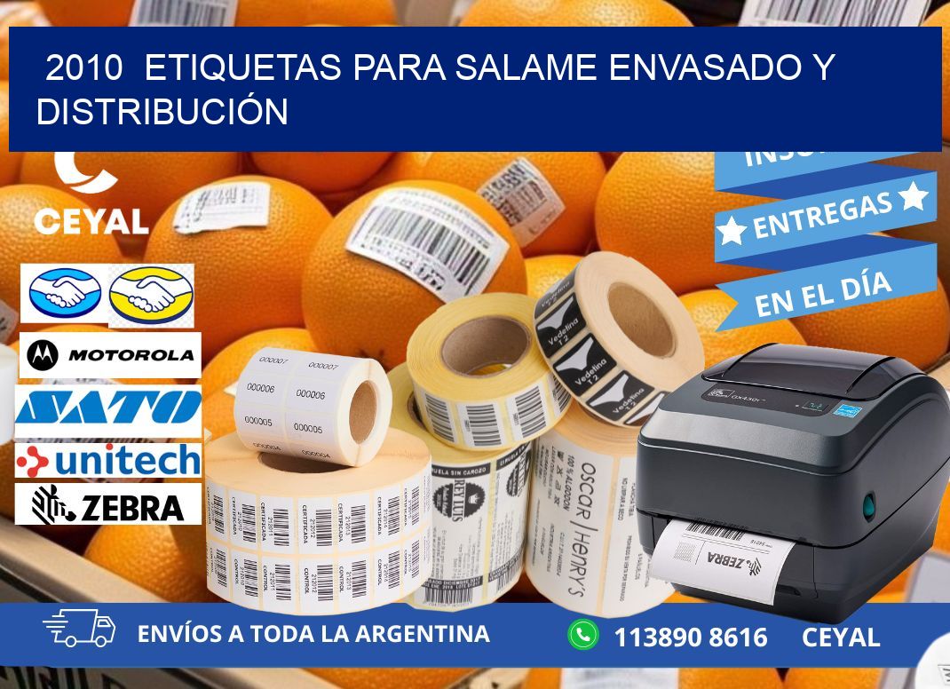 2010  ETIQUETAS PARA SALAME ENVASADO Y DISTRIBUCIÓN