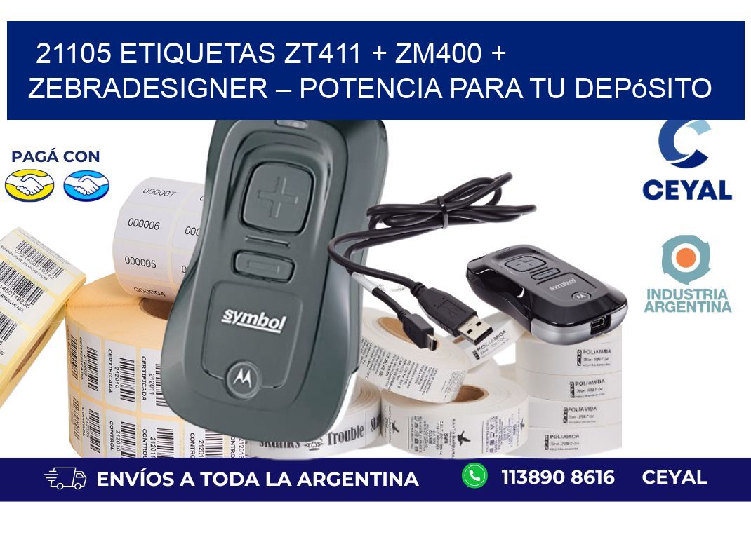 21105 ETIQUETAS ZT411 + ZM400 + ZebraDesigner – Potencia para tu depósito