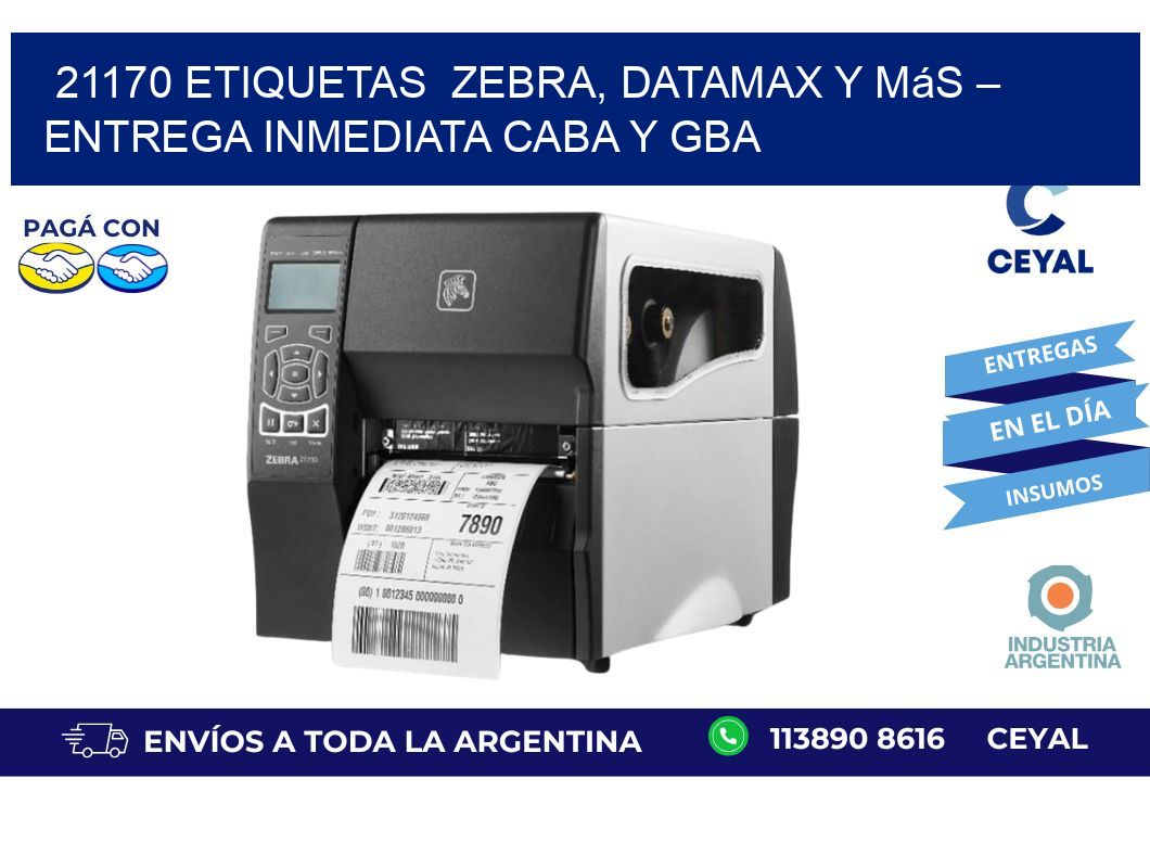 21170 etiquetas  Zebra, Datamax y Más – Entrega Inmediata CABA y GBA