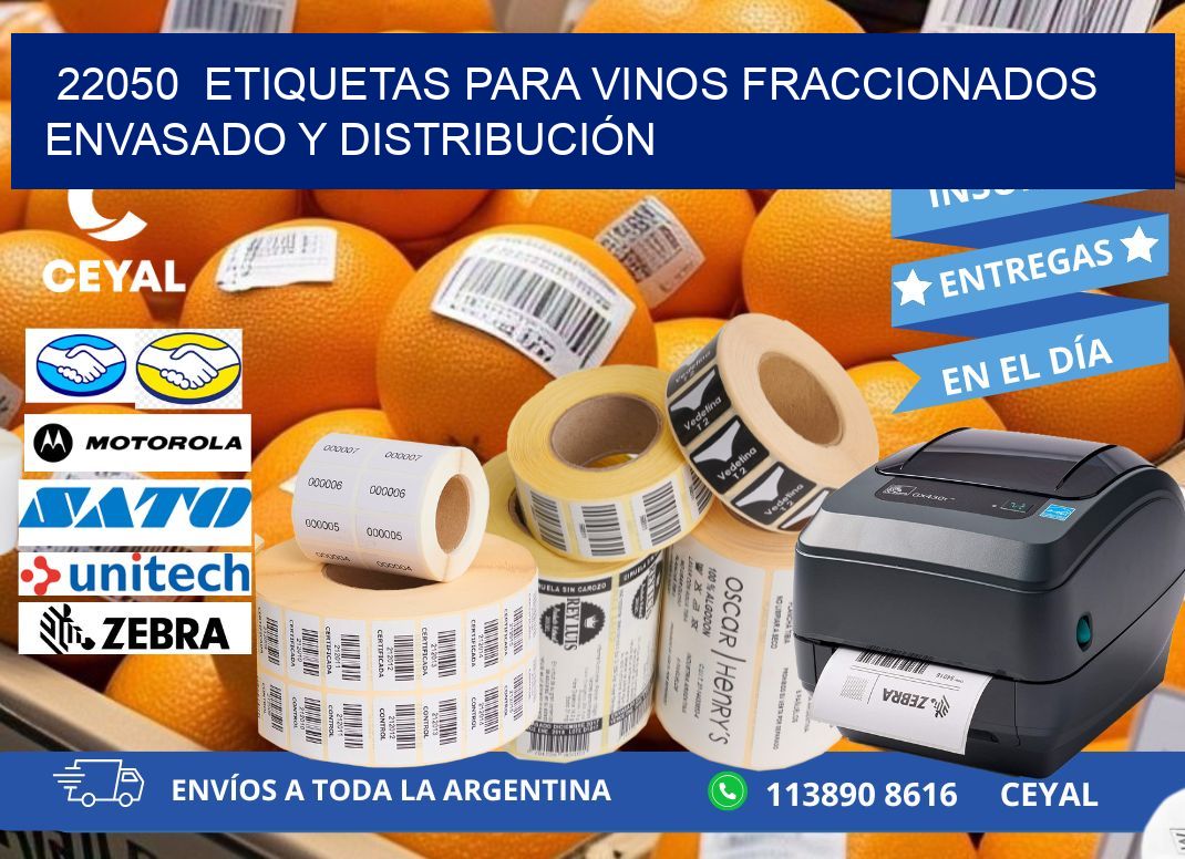 22050  ETIQUETAS PARA VINOS FRACCIONADOS ENVASADO Y DISTRIBUCIÓN