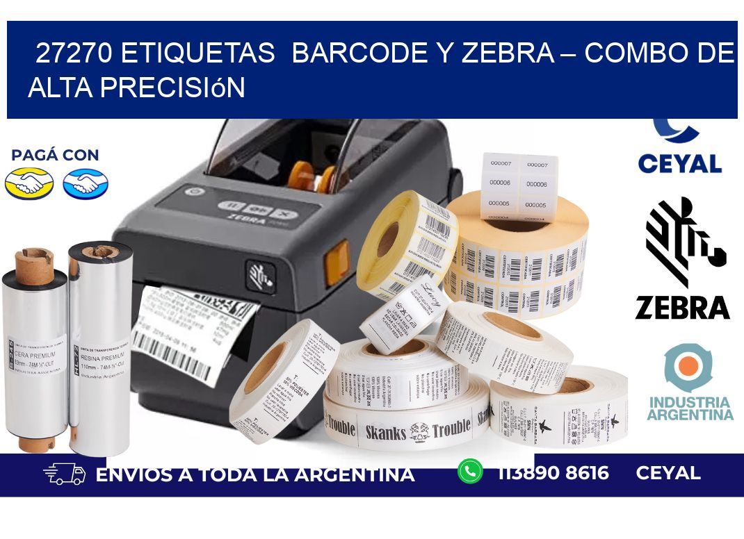 27270 etiquetas  Barcode y Zebra – Combo de Alta Precisión