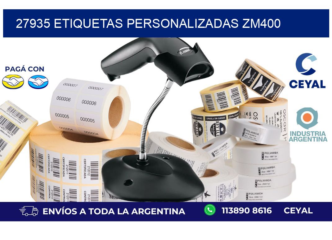 27935 ETIQUETAS PERSONALIZADAS ZM400