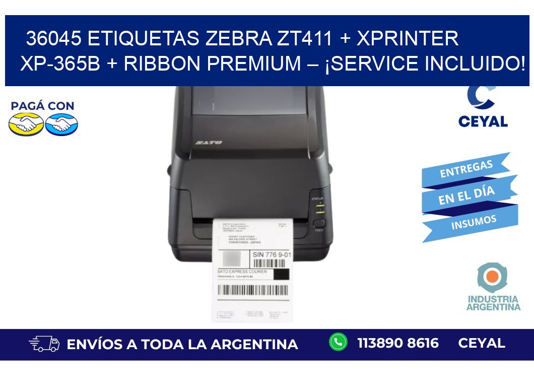 36045 ETIQUETAS Zebra ZT411 + Xprinter XP-365B + Ribbon Premium – ¡Service incluido!