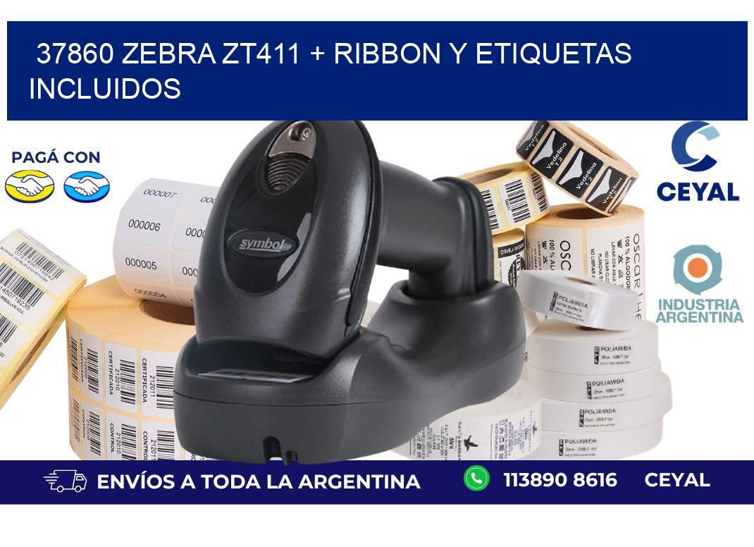 37860 Zebra ZT411 + Ribbon y Etiquetas Incluidos