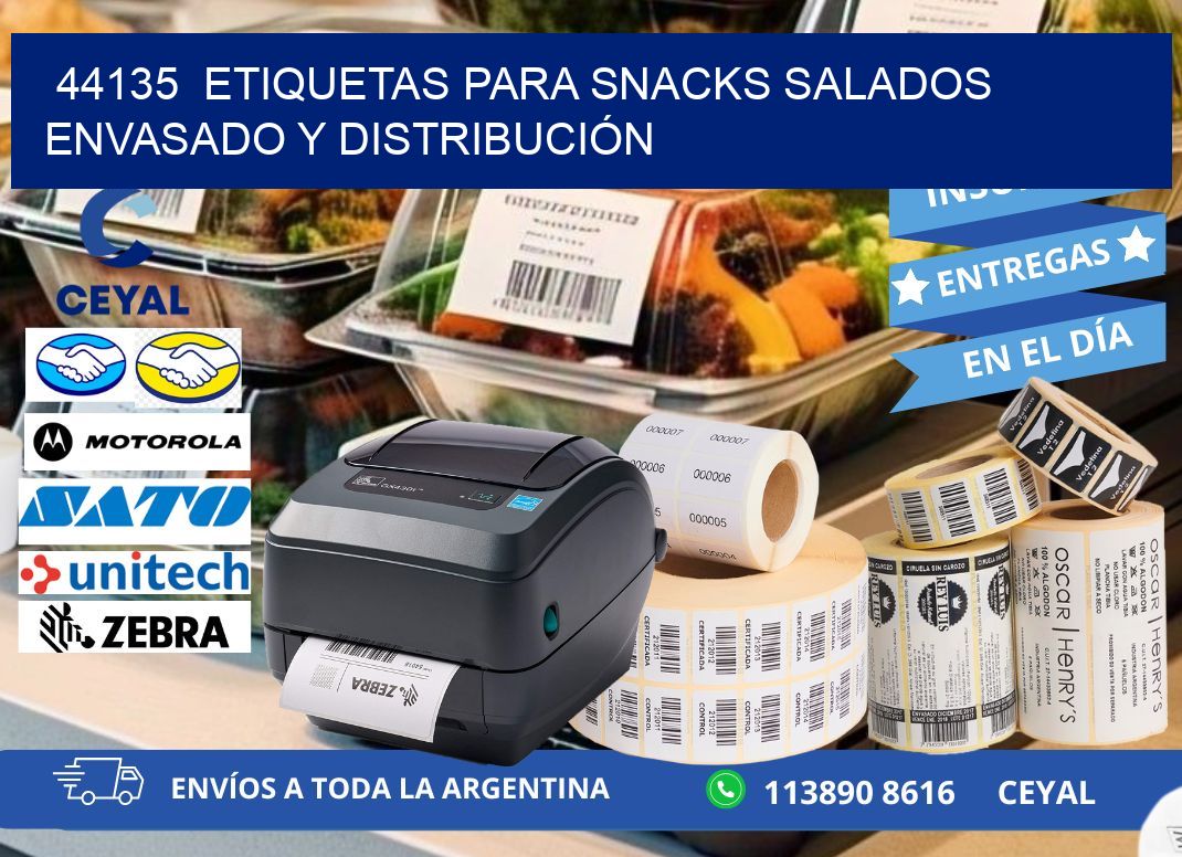 44135  ETIQUETAS PARA SNACKS SALADOS ENVASADO Y DISTRIBUCIÓN