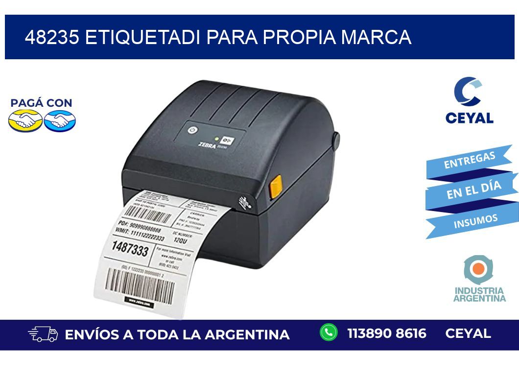 48235 ETIQUETADI PARA PROPIA MARCA