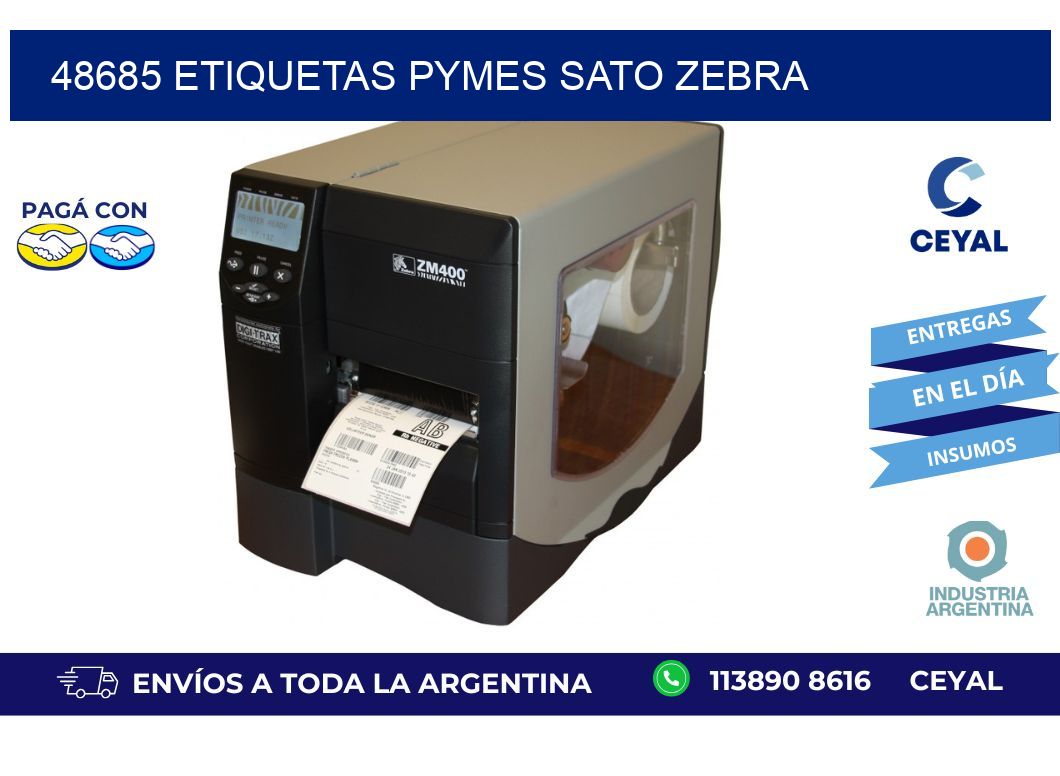 48685 ETIQUETAS PYMES SATO ZEBRA