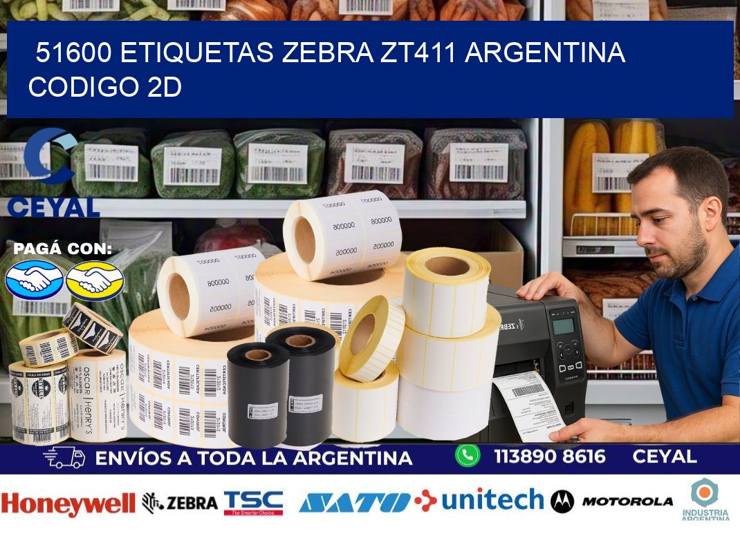 51600 etiquetas zebra zt411 argentina CODIGO 2D