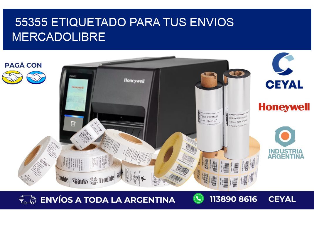 55355 ETIQUETADO PARA TUS ENVIOS MERCADOLIBRE