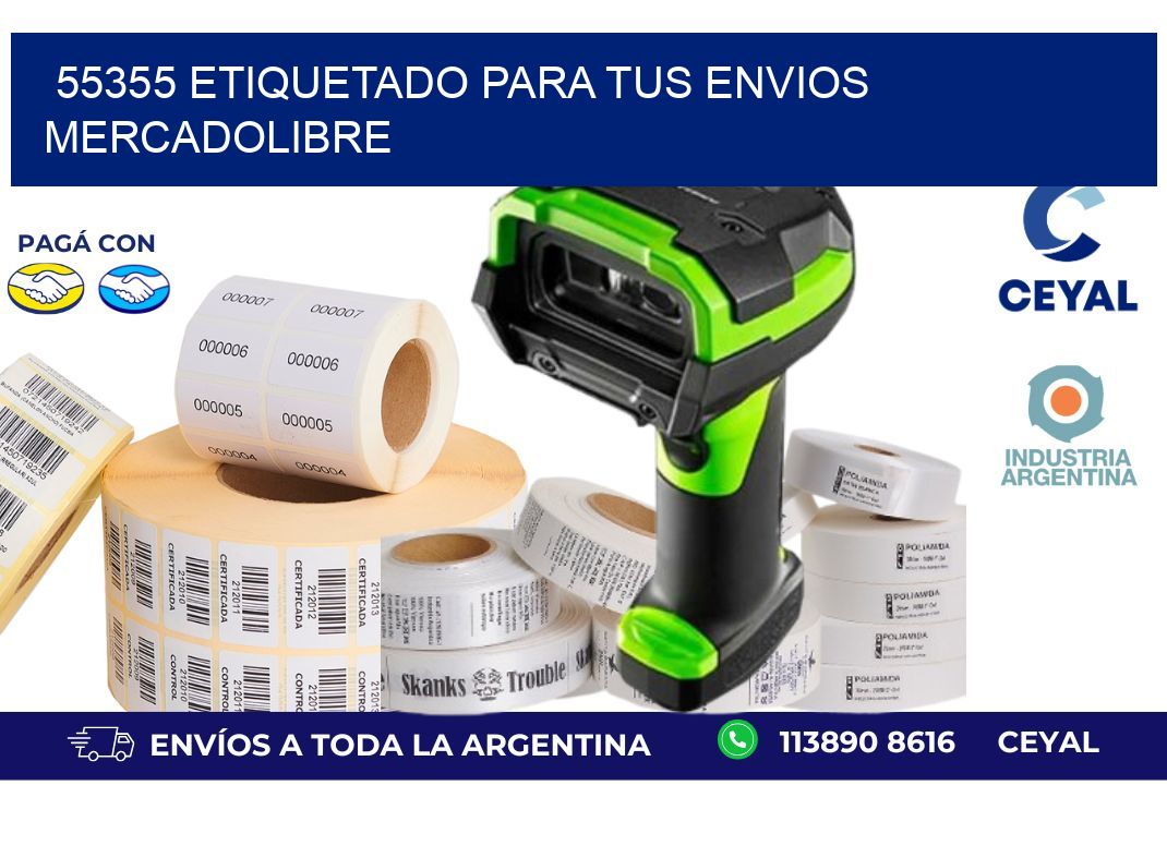 55355 ETIQUETADO PARA TUS ENVIOS MERCADOLIBRE