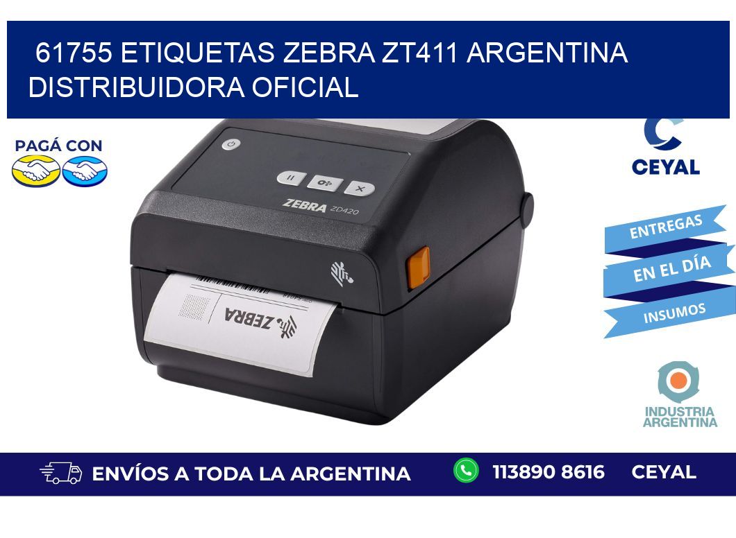 61755 etiquetas zebra zt411 argentina DISTRIBUIDORA OFICIAL