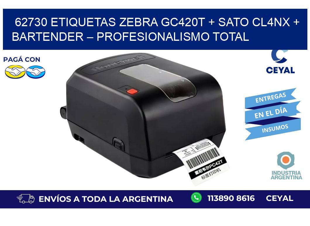 62730 ETIQUETAS Zebra GC420T + SATO CL4NX + BarTender – Profesionalismo total