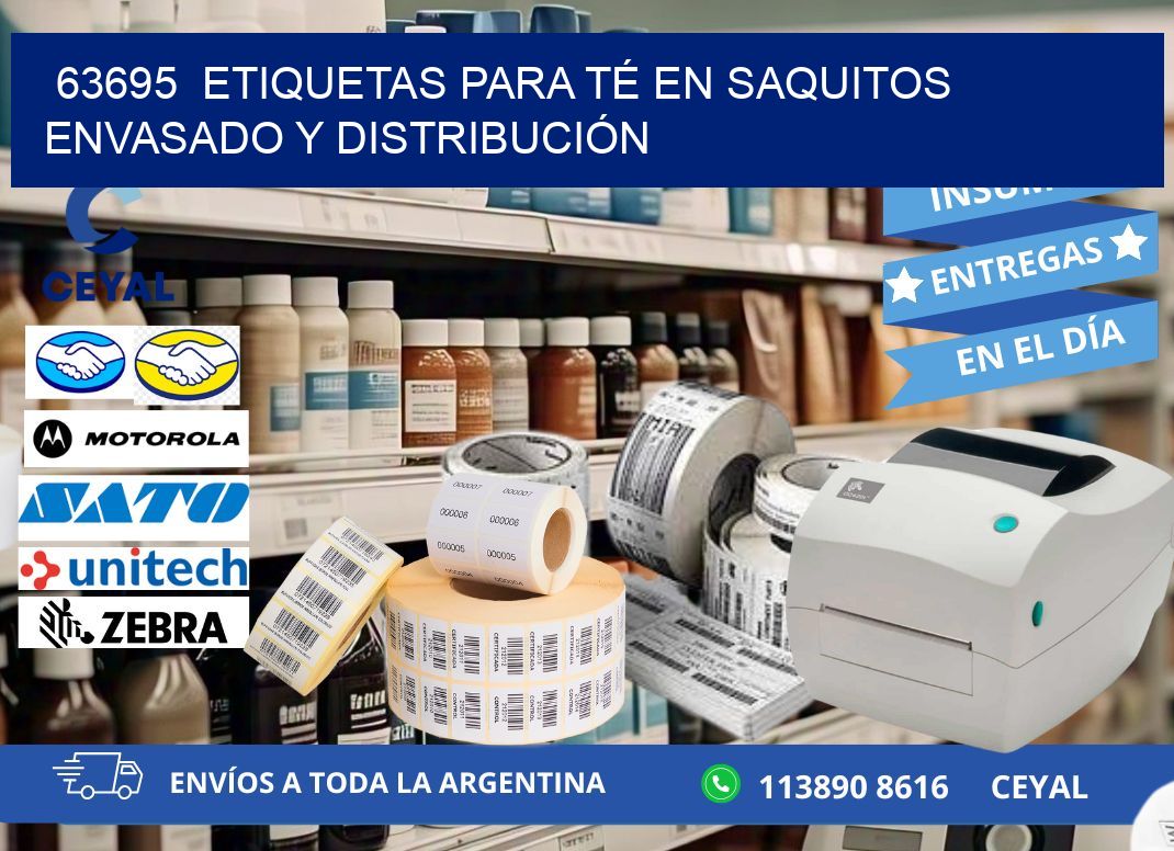 63695  ETIQUETAS PARA TÉ EN SAQUITOS ENVASADO Y DISTRIBUCIÓN