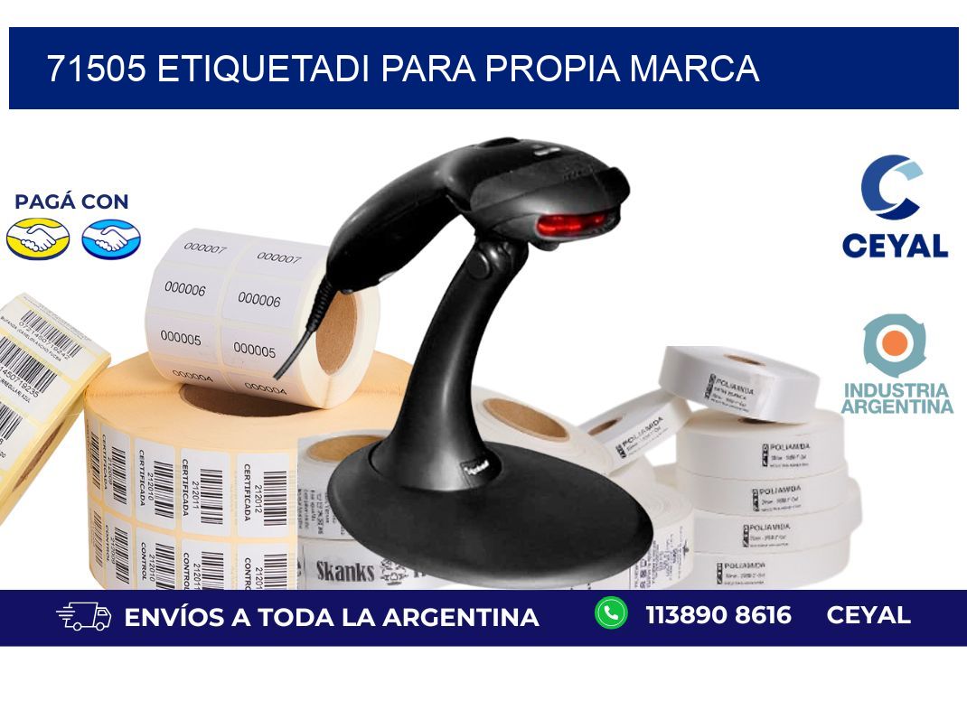 71505 ETIQUETADI PARA PROPIA MARCA