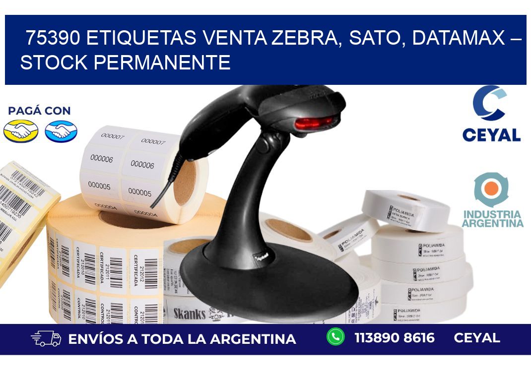 75390 etiquetas Venta Zebra, SATO, Datamax – Stock Permanente
