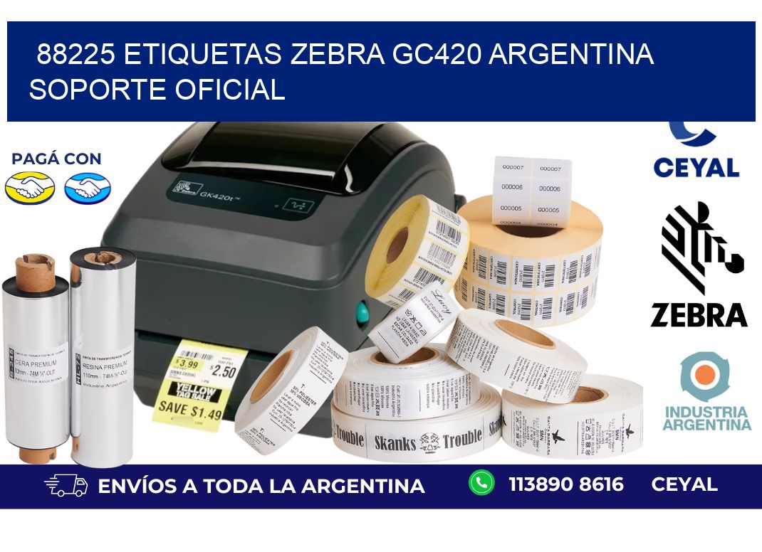 88225 etiquetas zebra gc420 argentina SOPORTE OFICIAL